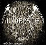 The Underside : The Last Remains